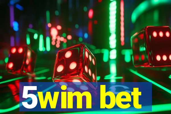 5wim bet